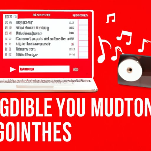  The Ultimate Guide to Downloading Songs from YouTube with Ease 